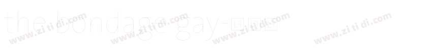 the bondage gay字体转换